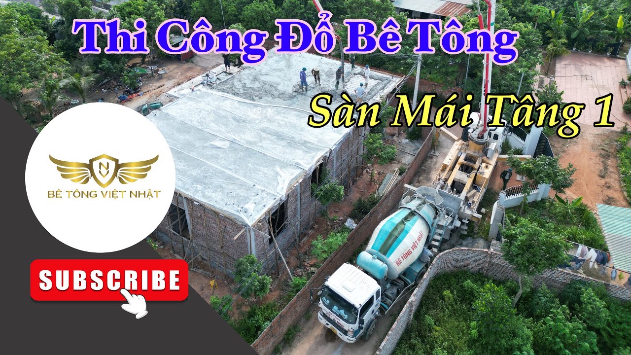 Cận Cảnh đổ Bê Tông Mái Tầng 1